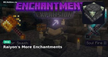 Мод Raiyon’s More Enchantments Minecraft BE