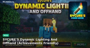 Мод SYCURE’S Dynamic Lighting And Offhand (Achievements Friendly) Minecraft BE