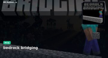 Мод bedrock bridging Minecraft BE