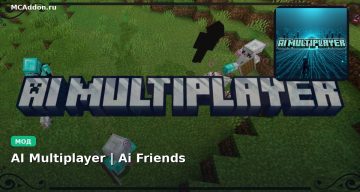 Мод AI Multiplayer | Ai Friends Minecraft BE